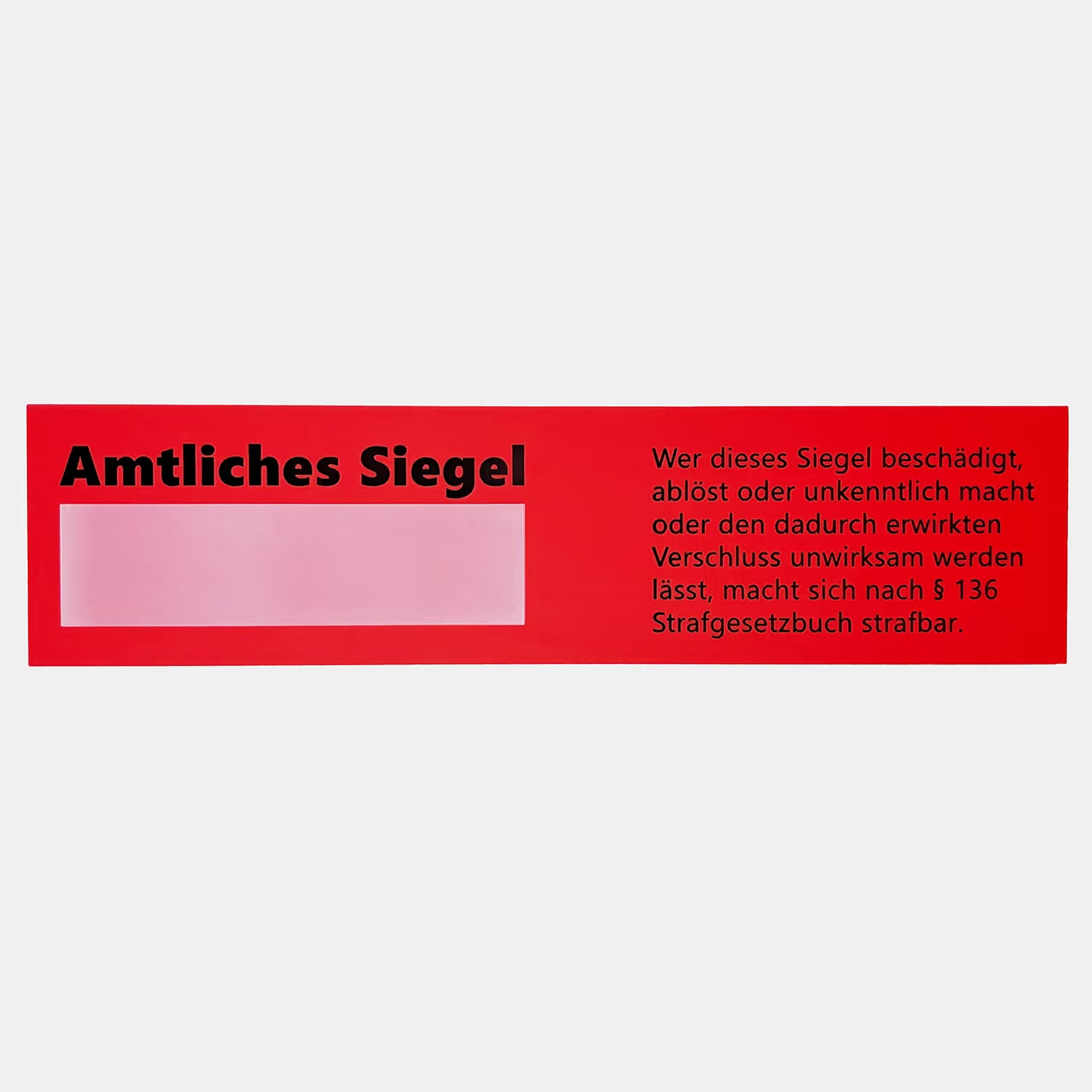 Rotes Siegeletikett für Polizei und Ämter. Mit dem Aufdruck „Amtliches Siegel“, einem Belehrungstext zum Paragrafen 139 StGB und einem Textfeld für handschriftliche Eintragungen.
